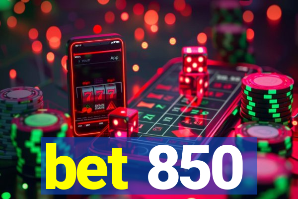 bet 850